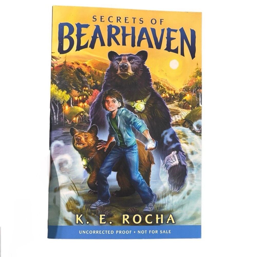 NWOT Bearheaven #1 Secrets of Bearhaven Uncorrected Proof Advance by K. E. Rocha